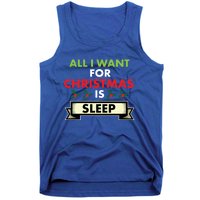 All I Want For Christmas Is Sleep Meaningful Gift Tank Top