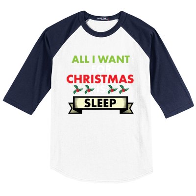 All I Want For Christmas Is Sleep Meaningful Gift Baseball Sleeve Shirt