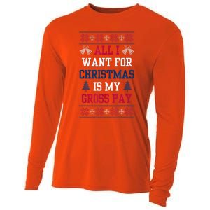 All I Want For Christmas Is My Gross Pay Funny Joke Cooling Performance Long Sleeve Crew