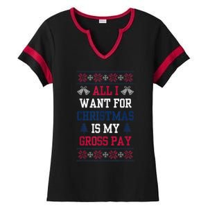 All I Want For Christmas Is My Gross Pay Funny Joke Ladies Halftime Notch Neck Tee