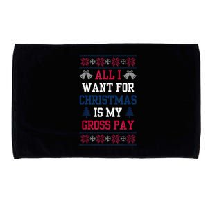 All I Want For Christmas Is My Gross Pay Funny Joke Microfiber Hand Towel