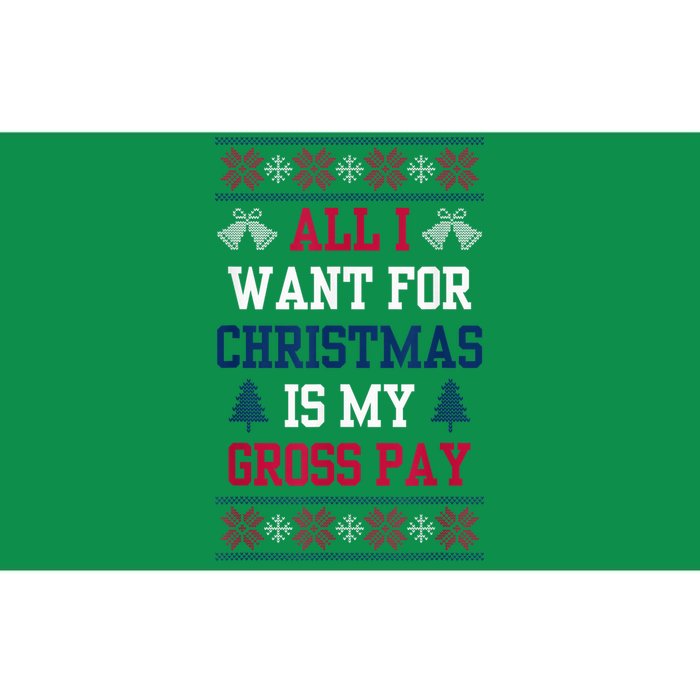 All I Want For Christmas Is My Gross Pay Funny Joke Bumper Sticker