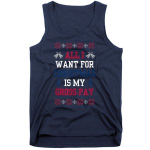 All I Want For Christmas Is My Gross Pay Funny Joke Tank Top