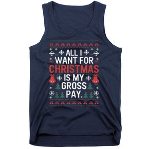 All I Want For Christmas Is My Gross Pay Funny Joke Tank Top