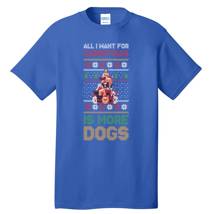 All I Want For Christmas Is More Dogs Gift Tall T-Shirt