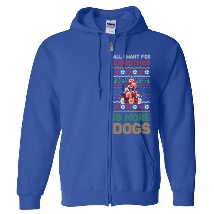 All I Want For Christmas Is More Dogs Gift Full Zip Hoodie