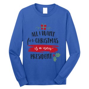 All I Want For Christmas Is A New President Xmas Sweater Funny Gift Long Sleeve Shirt