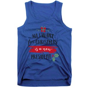 All I Want For Christmas Is A New President Xmas Sweater Funny Gift Tank Top