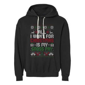 All I Want For Christmas Is My Gross Pay Funny Joke Garment-Dyed Fleece Hoodie