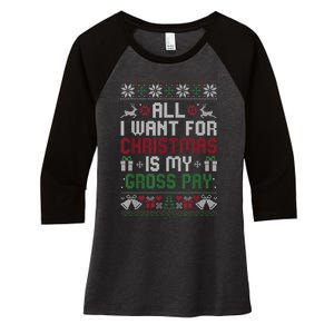 All I Want For Christmas Is My Gross Pay Funny Joke Women's Tri-Blend 3/4-Sleeve Raglan Shirt