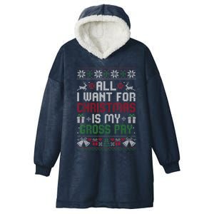 All I Want For Christmas Is My Gross Pay Funny Joke Hooded Wearable Blanket