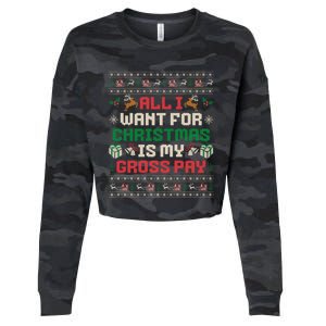 All I Want For Christmas Is My Gross Pay Funny Joke Cropped Pullover Crew