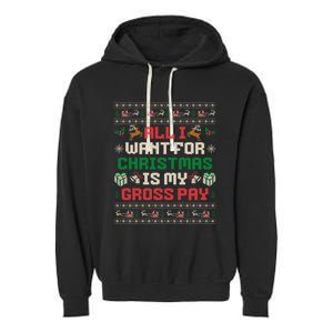 All I Want For Christmas Is My Gross Pay Funny Joke Garment-Dyed Fleece Hoodie