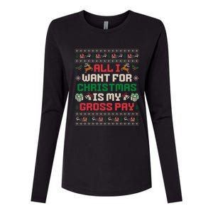 All I Want For Christmas Is My Gross Pay Funny Joke Womens Cotton Relaxed Long Sleeve T-Shirt