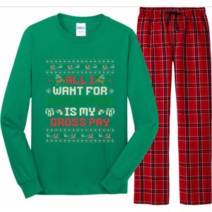 All I Want For Christmas Is My Gross Pay Funny Joke Long Sleeve Pajama Set