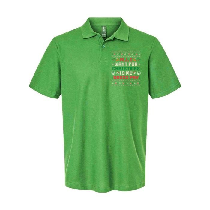 All I Want For Christmas Is My Gross Pay Funny Joke Softstyle Adult Sport Polo