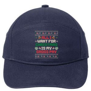 All I Want For Christmas Is My Gross Pay Funny Joke 7-Panel Snapback Hat