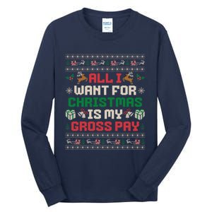 All I Want For Christmas Is My Gross Pay Funny Joke Tall Long Sleeve T-Shirt