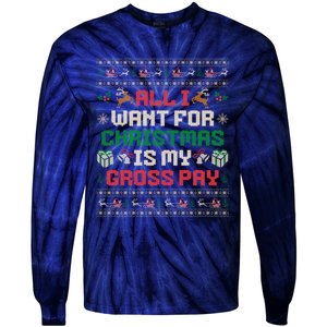 All I Want For Christmas Is My Gross Pay Funny Joke Tie-Dye Long Sleeve Shirt