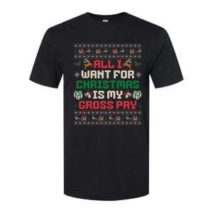 All I Want For Christmas Is My Gross Pay Funny Joke Softstyle CVC T-Shirt