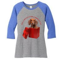 All I Want For Christmas Dachshund Gift Women's Tri-Blend 3/4-Sleeve Raglan Shirt