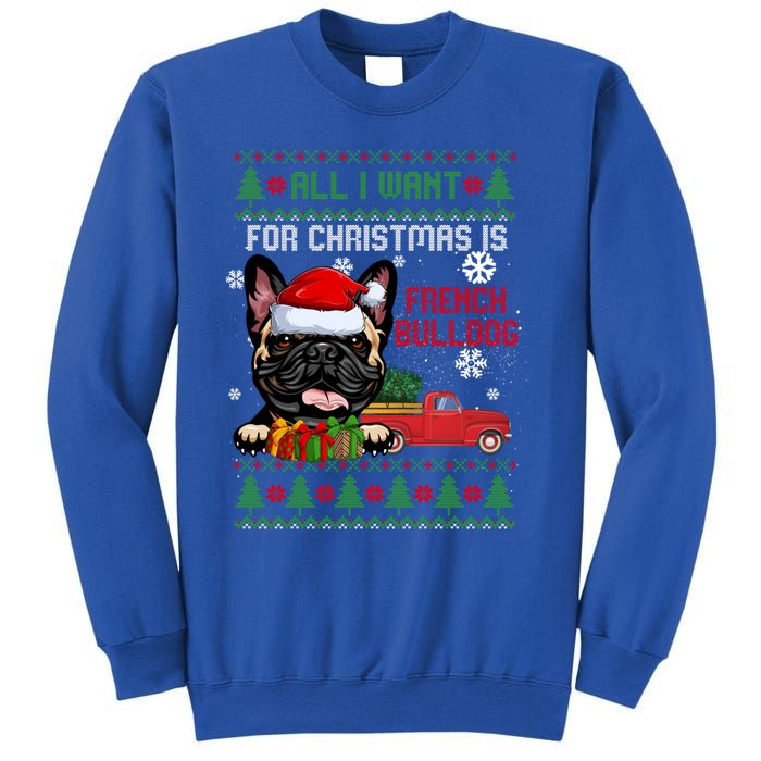 All I Want For Christmas Is French Bulldog Christmas Sweater Cool Gift Sweatshirt