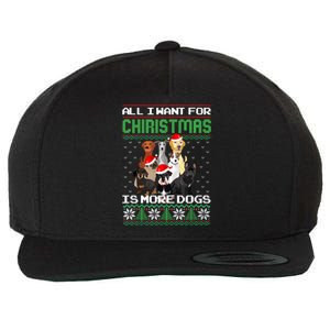 All I Want For Christmas Is More Dogs Ugly Sweater Decor Gift Wool Snapback Cap