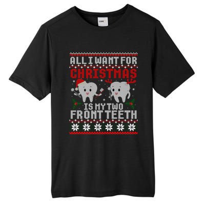 All I Want For Christmas Is My Two Front Teeth Ugly Sweater Cute Gift Tall Fusion ChromaSoft Performance T-Shirt