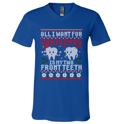 All I Want For Christmas Is My Two Front Teeth Ugly Sweater Cute Gift V-Neck T-Shirt