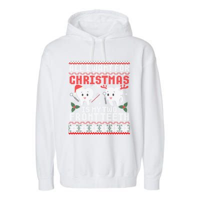 All I Want For Christmas Is My Two Front Teeth Ugly Sweater Cute Gift Garment-Dyed Fleece Hoodie