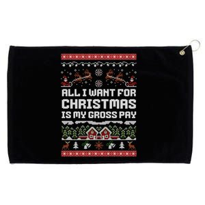 All I Want For Christmas Is My Gross Pay Funny Joke Grommeted Golf Towel