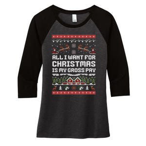 All I Want For Christmas Is My Gross Pay Funny Joke Women's Tri-Blend 3/4-Sleeve Raglan Shirt