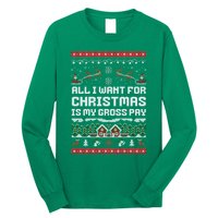 All I Want For Christmas Is My Gross Pay Funny Joke Long Sleeve Shirt