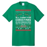 All I Want For Christmas Is My Gross Pay Funny Joke Tall T-Shirt