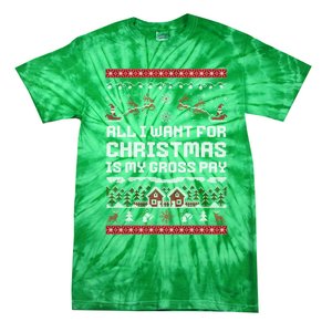 All I Want For Christmas Is My Gross Pay Funny Joke Tie-Dye T-Shirt