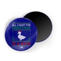 All I Want For Xmas Is A Duck Ugly Christmas Funny Gift Magnet