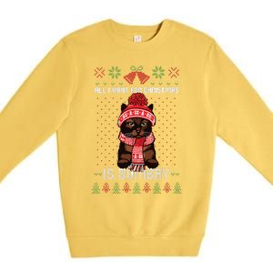 All I Want For Christmas Is Bombay Ugly Christmas Sweater Premium Crewneck Sweatshirt