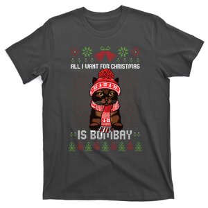 All I Want For Christmas Is Bombay Ugly Christmas Sweater T-Shirt