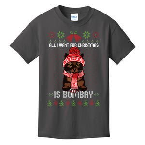 All I Want For Christmas Is Bombay Ugly Christmas Sweater Kids T-Shirt