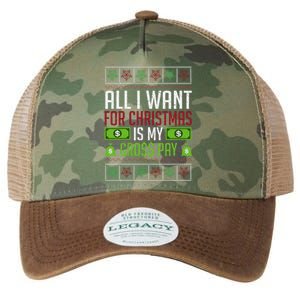 All I Want For Christmas Is My Gross Pay Funny Holiday Humor Legacy Tie Dye Trucker Hat