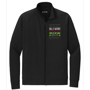 All I Want For Christmas Is My Gross Pay Funny Holiday Humor Stretch Full-Zip Cadet Jacket