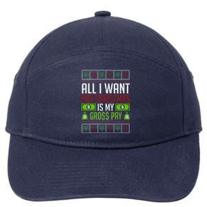 All I Want For Christmas Is My Gross Pay Funny Holiday Humor 7-Panel Snapback Hat