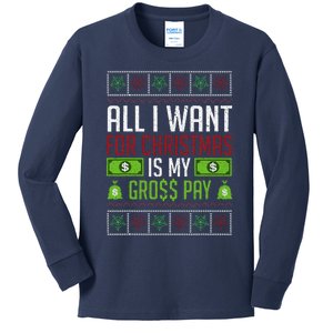 All I Want For Christmas Is My Gross Pay Funny Holiday Humor Kids Long Sleeve Shirt