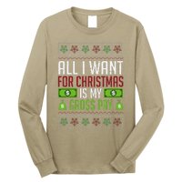 All I Want For Christmas Is My Gross Pay Funny Holiday Humor Long Sleeve Shirt