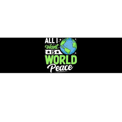 All I Want Is World Peace Graphic Bumper Sticker