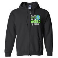 All I Want Is World Peace Graphic Full Zip Hoodie