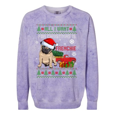 All I Want For Christmas Is Frenchie Ugly Christmas Sweater Gift Colorblast Crewneck Sweatshirt