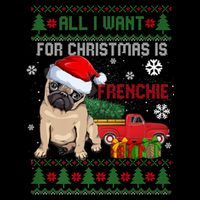 All I Want For Christmas Is Frenchie Ugly Christmas Sweater Gift Sustainable Bucket Hat