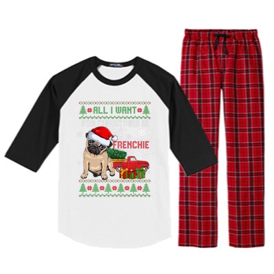 All I Want For Christmas Is Frenchie Ugly Christmas Sweater Gift Raglan Sleeve Pajama Set