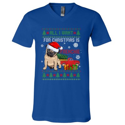 All I Want For Christmas Is Frenchie Ugly Christmas Sweater Gift V-Neck T-Shirt